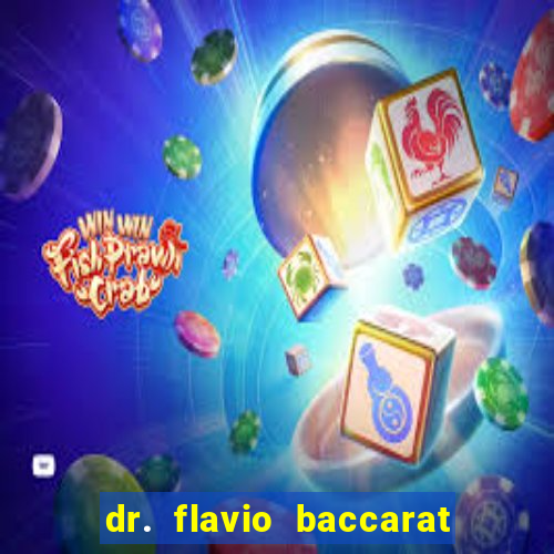 dr. flavio baccarat franco montoro